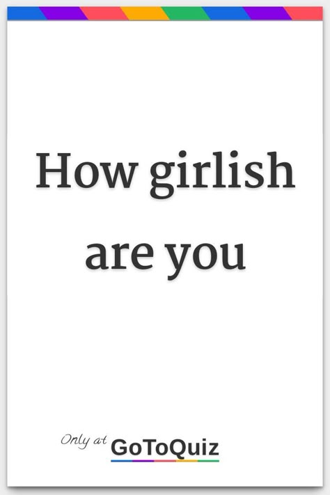 "How girlish are you" My result: You're 82% girlie Are You Pretty Quiz, Introvert Quiz, What Are You Quiz, Buzzfeed Personality Quiz, Personality Quizzes Buzzfeed, Quizzes Funny, Fun Quiz Questions, Fun Online Quizzes, Fun Websites