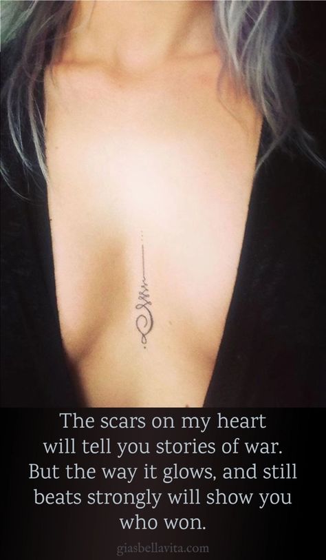 Scars on my heart | Surviving Life Warrior Symbol Tattoo, Forgiveness Tattoo, Survival Tattoo, Survivor Tattoo, Scar Tattoo, Tattoos With Kids Names, Clever Tattoos, Strength Tattoo, Losing 40 Pounds