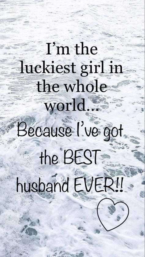 Love Your Husband Quotes, Husband Quotes Marriage, Best Husband Quotes, Hubby Quotes, Anniversary Quotes For Husband, Best Husband Ever, The Best Husband, Love My Husband Quotes, I Love My Hubby