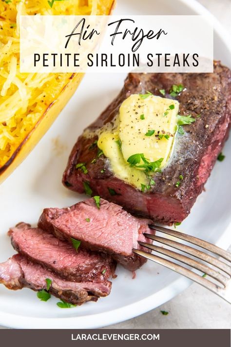 Air Fryer Petite Sirloin Steaks Beef Sirloin Tender Steak Recipes, Petite Steaks In Air Fryer, Sirloin Tenderloin Steak Recipes, Air Fry Sirloin Steak Recipes, Sirloin Air Fryer Recipes, Sirloin Steak In Oven, Top Sirloin Filet Recipes, Air Fryer Sirloin Steak Recipes, Beef Petite Sirloin Steak Recipes