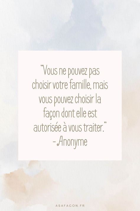 Découvrez Les Citations Pour Les Familles Toxiques Citation Parents, Quotes