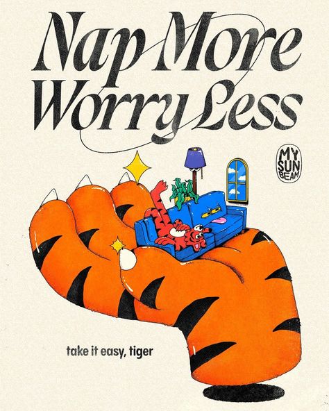 take it easy, tiger! Nap more 💤 worry less homie. . Wanted to get a bit more odd and goofy on this lazy little Sunday. Had loads of fun… | Instagram Groovy Sayings, Hippie Guy, Contemporary Graphic Design, Contemporary Graphic, 1980s Design, Color Ways, Worry Less, Trending Art, Easy Tiger