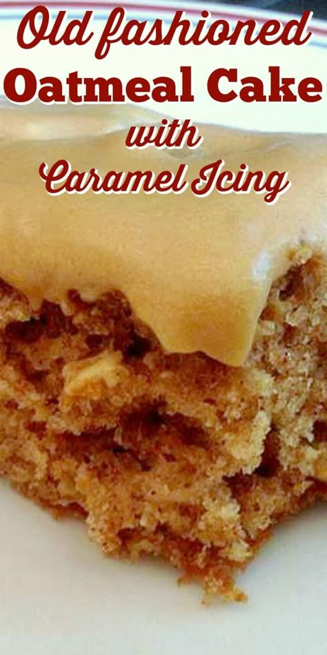 Carrot Cake Easy, Cake With Caramel Icing, Oat Cake Recipes, Old Fashioned Oatmeal, Cake With Caramel, Caramel Icing, Oatmeal Cake, Oat Cakes, Sheet Cake Recipes