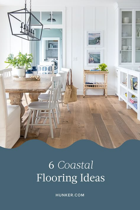 What are the signature characteristics of coastal flooring ideas? They're simple and just as laid-back as the surroundings. Here are six coastal flooring ideas worth considering for your seaside-inspired home. #hunkerhome #coastal #flooring #flooringideas #coastalflooring Coastal Home Flooring Ideas, Coastal Flooring Ideas Living Room, Coastal Modern Flooring, Flooring Ideas Beach House, Coastal Living Room Flooring, Beachy Flooring Ideas, Tile Floors Bedroom, Beachy Wood Floors, Homes With Light Wood Floors