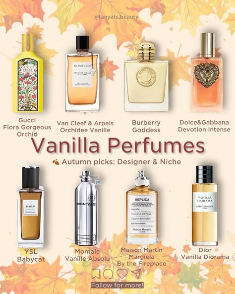 🍂 Vanilla for autumn — why not? Here are 8 excellent perfumes that perfectly match this time of year. ▫️ Gucci Flora Gorgeous Orchid — for those who still miss summer. It’s a vanilla scent with a tropical orchid note that gives an illusion of banana. ▫️ Van Cleef & Arpels Orchidee Vanille — a sweet, almost edible, slightly powdery vanilla scent with a hint of florals and fruits. ▫️ Burberry Goddess — I adore this sophisticated and classy scent. It’s a perfect mix of vanilla and a soft... Floral Scented Perfume, Van Cleef And Arpels Orchidee Vanille, Burberry Goddess Perfume, Gourmand Perfumes For Women, Powdery Perfumes, Vanilla Perfumes For Women, Vanilla Diorama, Gourmand Scents, Burberry Goddess