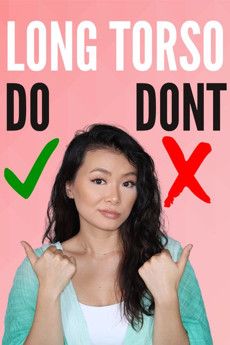 Have a long torso? STOP doing this! Today, I’ll be sharing you 5 do’s and don’ts when dressing a long torso. Plus, a bonus one...just cause! Keep in mind, these “rules” are only meant to give you ideas when you are feeling stuck and don’t know what to wear.  By no means, am I telling you what is right and wrong for YOUR body. These styling tips have helped me throughout the years and made me feel confident in my body. long torso | long torso outfits | long torso tips #longtorso #longtorsotips Fall Outfits For Long Torso, Dressing For Long Torso, Outfit For Long Torso Women, Outfit Ideas For Long Torso, Styling For Long Torso, Fashion For Long Torso Body Types, Dressing Long Torso, How To Style Long Torso, How To Elongate Torso