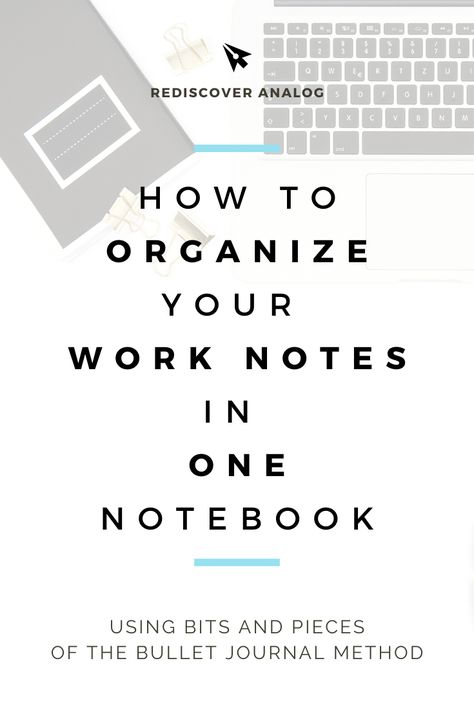 Note Preparation Ideas, Organizing Work Notes, How To Use One Note For Work, Organizing Notes For Work, How To Organize Work Notes, Work Journal Layout, Work Notes Organization Ideas, How To Get Organized At Work, Bujo For Work