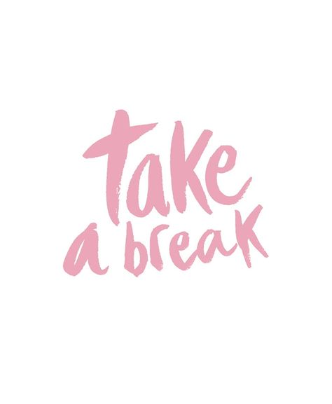 Designer Stickers, Happy Week End, Pink Art Print, Pink Quotes, Burn Out, Pink Art, Take A Break, Inspirational Quotes Motivation, Image Quotes