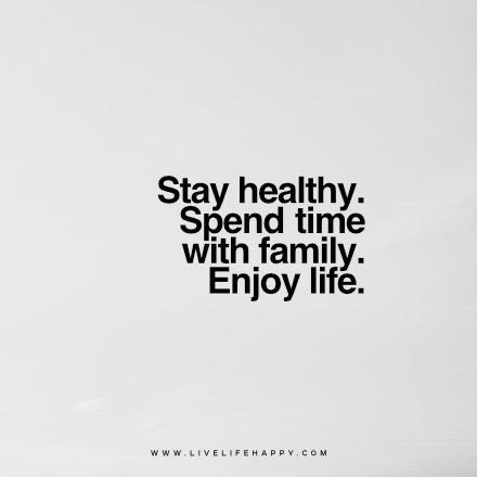 Stay healthy. Spend time with family. Enjoy life. www.livelifehappy.com Fit Family Quotes, Family Love Vision Board, Family Goals Vision Board, Vision Board Ideas Family Time, Family Health Vision Board, Happy And Healthy Family, Starting A Family Aesthetic, Vision Board Family Quotes, Family Time Aesthetic Vision Board