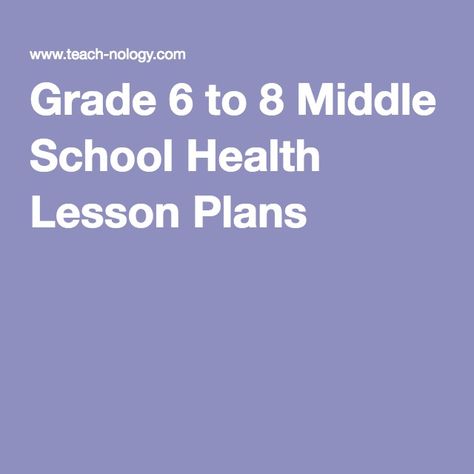 Grade 6 to 8 Middle School Health Lesson Plans   My 8th grade health would get a lot from this....  Becky Middle School Pe, Health Classroom, Elementary Health Lessons, Pe Lesson Plans, Middle School Health, Health Lesson Plans, Physical Education Lessons, Social Studies Lesson Plans, Health Teacher