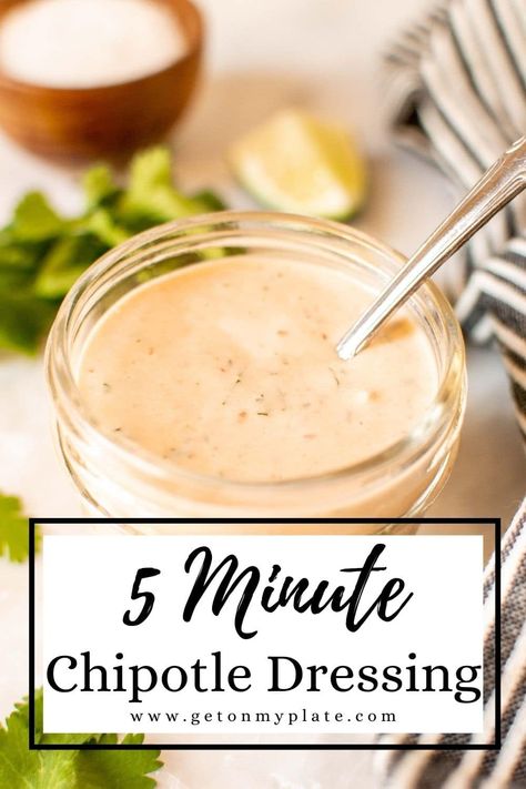 This Creamy Chipotle Sauce is a super easy sauce or salad dressing! It's perfect on a Southwest Salad, burritos or fish tacos! This can also be a perfect chipotle sauce for tacos or burrito bowls. Smokey chipotle peppers, lime and cilantro are all at the forefront of this super simple sauce or chipotle salad dressing! #chipotlesauce #saladdressing #dip | www.getonmyplate.com Chipotle Salad Dressing, Salsa Ranch Dressing, Creamy Chipotle Dressing, Creamy Chipotle Sauce, Chipotle Ranch Dressing, Chipotle Dressing, Homemade Chipotle, Chipotle Ranch, Creamy Ranch Dressing