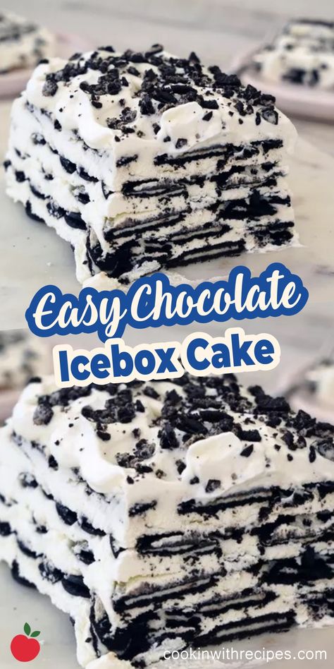 Easy Chocolate Icebox Cake Recipe Hot Cocoa Ice Cream Cake, Ice Box Cake Recipes, Oreo Ice Box Cake, Chocolate Icebox Cake, Chocolate Fridge Cake, Cream Sandwich Cookies, Oreo Icebox Cake, Refrigerator Cake, Icebox Cakes