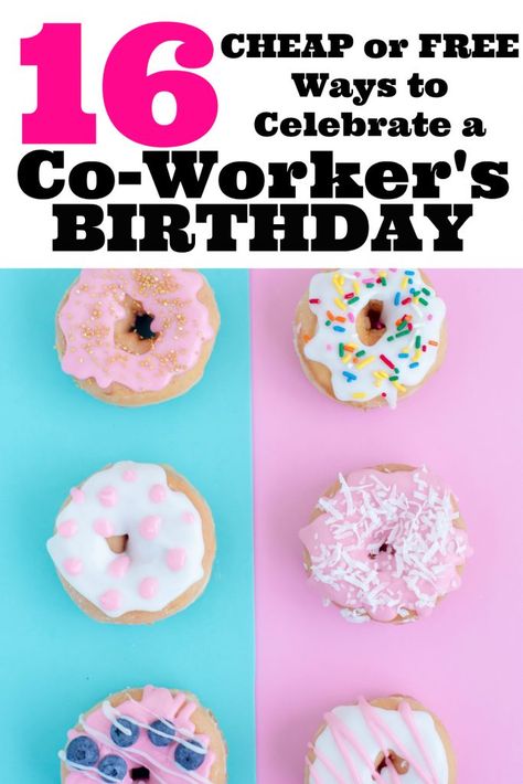 16 Cheap or Free Ways to Celebrate a Friend or Co-Workers Birthday | #SaveMoney #Cheap #Free #Birthday #Party #Career #work #Celebrate #MomNeedsChocolate Birthday Decorations For Coworkers Desk, Birthday Treats For Office, Celebrate Staff Birthdays, Decorate Coworkers Office For Birthday, Birthday Treat Ideas For Work, Office Birthday Food Ideas, How To Celebrate Friends Birthday, Work Birthday Ideas Decorations, Birthday Treats For Workplace