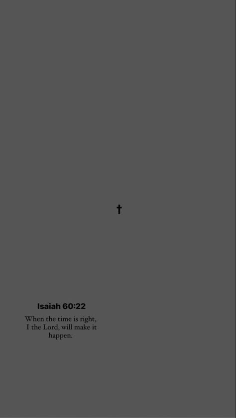 God Lock Screen Wallpaper, Pretty God Wallpapers, Bible Motivation Wallpaper, Isaiah 60 22 Wallpaper Aesthetic, Modern Lockscreen, Christian Motivational Quotes Wallpaper, Prayers Wallpaper, Him Wallpaper Aesthetic, Biblical Quotes Wallpaper