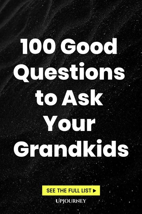 100 Good Questions to Ask Your Grandkids 101 Questions To Ask Your Grandkids, Questions To Ask Grandchildren, Questions For Grandkids, Questions To Ask Your Grandkids, Questions To Ask Grandkids, Questions To Ask Your Grandchildren, Questions To Ask Children, Questions To Ask Your Grandparents, Silly Questions To Ask