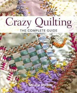 Crazy Quilting: The Complete Guide Victorian Quilts, Crazy Quilts Patterns, Crazy Quilt Stitches, Crazy Quilt Blocks, Crazy Patchwork, Crazy Quilting, Patchwork Quilt Patterns, Crazy Quilt, Quilting For Beginners