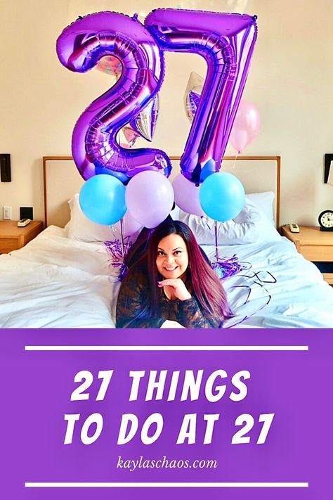 How To Celebrate 27th Birthday, 27 Things For 27th Birthday, 27tg Birthday Ideas, 27th Birthday Decorations For Her, 27 Th Birthday Ideas For Women, 27th Birthday Ideas For Her, 27th Birthday Ideas For Women Decoration, 27 Th Birthday Photoshoot Ideas, 27 Year Old Birthday Ideas For Her