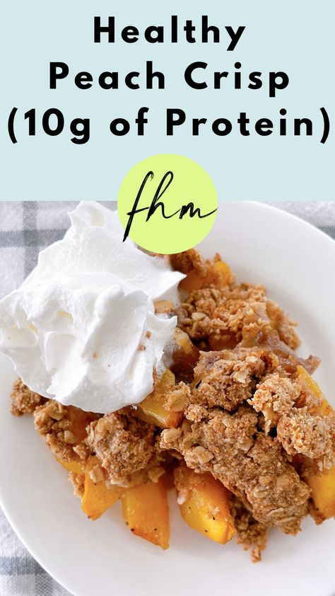 recipe - Healthy Peach Crisp Clean Peach Recipes, Protein Peach Crisp, Healthier Peach Cobbler Recipe, Healthy Peach Recipes Clean Eating, Low Calorie Peach Crisp, Healthy Peach Cobbler Clean Eating, High Protein Peach Recipes, High Protein Peach Cobbler, Low Calorie Peach Desserts