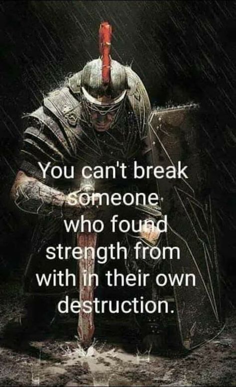 Inspirational quote to inspire those to look within themselves and discover that true strength lies within. Runes Quotes, Warrior Mindset, Soldier Quotes, Viking Quotes, Inspirational Quotes Posters, Man Up Quotes, Recovery Quotes, Anime Quotes Inspirational, Warrior Quotes