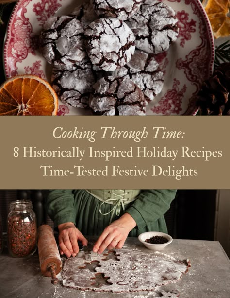 8 Historically Inspired Holiday Recipes | Time-Tested Festive Delights Colonial Christmas Recipes, Cottagecore Christmas Recipes, Victorian Christmas Recipes, Yule Feast Recipes, Cottagecore Cooking Recipes, Winter Solstice Meals, Old Fashioned Christmas Recipes, Fantasy Meals, English Christmas Food