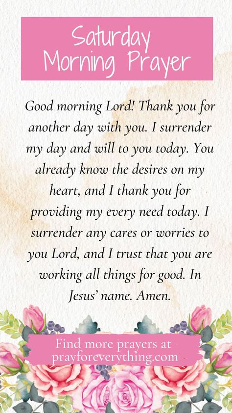 Its Saturday Prayers, Powerful Morning Prayers To Start Your Day, Good Morning Its Saturday, Morning Prayers To Start Your Day Short, Good Morning Prayers To Start The Day, Saturday Morning Prayers, Saturday Morning Quotes Inspiration, Prayers To Thank God, Morning Prayers To Start Your Day