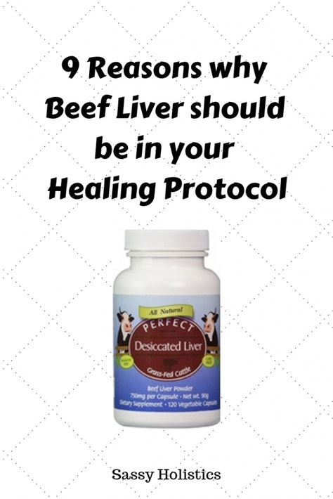 9 Reasons why Beef Liver should be in your Healing Protocol | Sassy Holistics Beef Liver Supplement Benefits, Beef Liver Benefits, Mineral Balancing, Nutrient Dense Foods, Liver Supplements, Most Nutrient Dense Foods, Slow Metabolism, Beef Liver, Health Vitamins