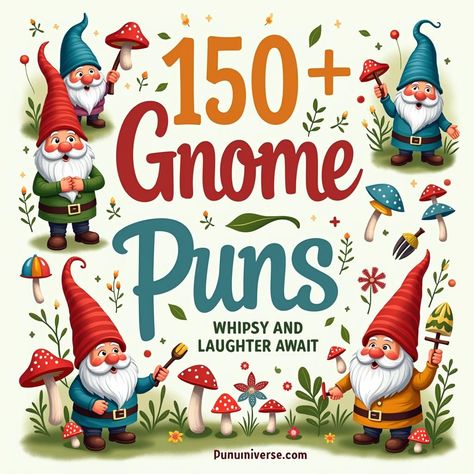 🌟 Dive into a world of gnomes and giggles with our collection of 150+ gnome puns! These cheeky little characters will tickle your funny bone and add a sprinkle of whimsy to your day. Get ready to "gnome" your way to laughter! 😂✨ 

#GnomePuns #Humor #Whimsy #Laughter #Punny #CraftyFun #GardenJoy #Puns Gnome Meme Funny, Gnome Puns Christmas, St Patricks Day Puns Funny, Bad Puns Funny, Doodle Puns, Gnome Puns, Gnome Quotes, Pickle Puns, Tree Puns