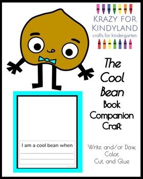 The Cool Bean Book Companion Craft for Kindergarten (Character Education) The Cool Bean Book Activities, Cool Bean, Craft For Kindergarten, Kindergarten Arts And Crafts, Kindergarten Craft Activities, Kindergarten Craft, Letter Learning, Kids Notes, Writing Time