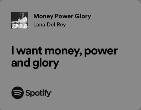 Money Power Glory Lana Del Rey, Senior Quotes Lana Del Rey, Money Power Glory Aesthetic, Lana Lyrics Aesthetic, Lana Del Ray Song Lyrics, Lana Del Rey Aesthetic Quotes, Lana Del Rey Songs Aesthetic, The Glory Aesthetic, Lana Del Ray Lyrics Aesthetic