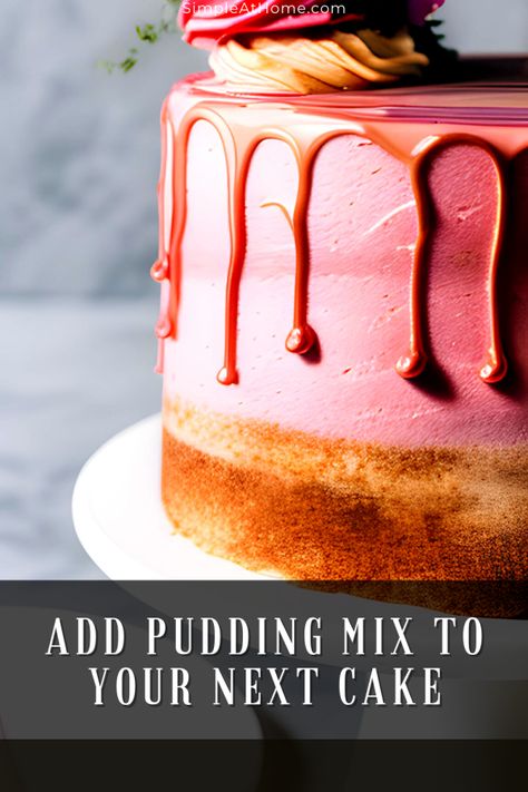 Adding Pudding to Cake Mix: The Secret to Moist and Flavorful Cakes • Simple At Home Pudding Mix In Cake Recipe, Adding Pudding To Cake Mix Recipes, Pudding Mix Cake Recipes, How To Add Pudding Mix To Cake, Adding Pudding Mix To Box Cake, Cake Mix Pudding Cake, Cake With Pudding Mix In It, Adding Pudding To Box Cake, Add Pudding Mix To Box Cake