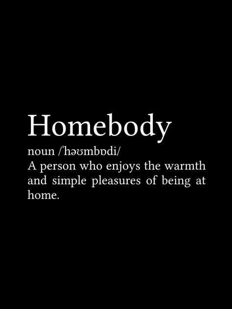 Homebody Quotes, Home Body, Work Motivational Quotes, Simple Quotes, Life Words, Poetry Words, Simple Pleasures, Happy Quotes, Beautiful Words