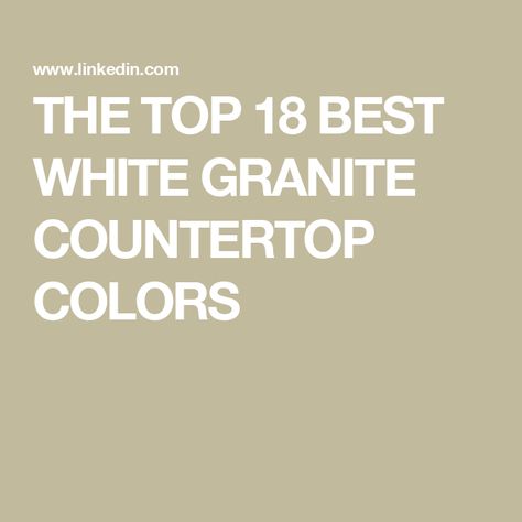 THE TOP 18 BEST WHITE GRANITE COUNTERTOP COLORS Aspen White Granite Countertops, Super White Granite Countertops, Himalayan White Granite Countertops, Snowfall Granite Countertops, White Ice Granite Countertops, White Fantasy Granite, Thunder White Granite, Moon White Granite, Light Colored Granite