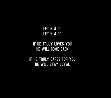 Love Will Come Back Quotes, He Will Never Come Back Quotes, Don't Force Anyone To Stay In Your Life, Let Him Come To You Quotes, He Will Be Back Quotes, They Will Come Back Quotes, I Will Come Back To You Quotes, Don’t Go Back To Him, He Comes Back Quotes