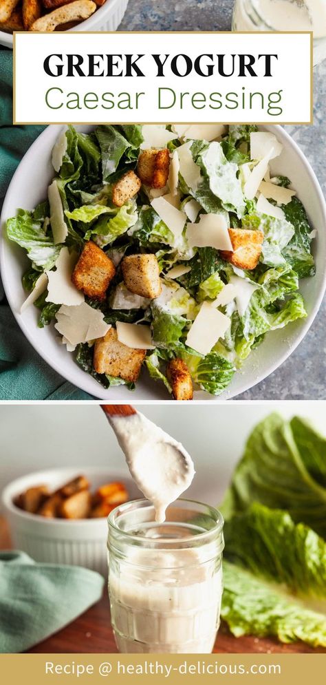 Dressing With Greek Yogurt, Yogurt Caesar Dressing, Greek Yogurt Salad Dressing, Healthy Caesar Salad, Healthy Dressing Recipes, Caesar Dressing Recipe, Salad Dressing Recipes Healthy, Healthy Sauces, Classic Caesar Salad