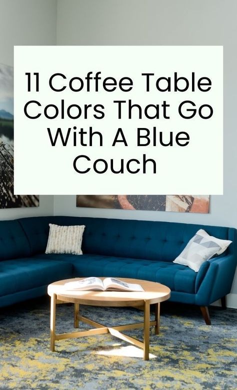 Choosing the right coffee table for your blue couch can enhance the overall look and feel of your living space. Discover the winning color combinations and find the perfect coffee table to complement your blue couch in this comprehensive guide. Blue Sofa Marble Coffee Table, Coffee Table With Blue Sofa, Navy Couch Rug Ideas, Couch And Ottoman Ideas, Navy Blue Couch Living Room, Blue Couch Decor, Blue Sectional Couch, Blue Couch Living Room Ideas, Navy Blue Couch