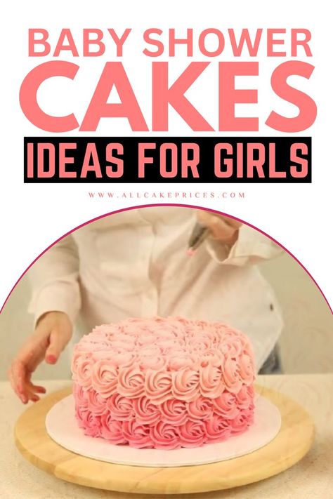 The image shows a pink ombre cake with rosette frosting, set on a wooden stand. Text above reads "Baby Shower Cakes Ideas for Girls. Baby Shower, Shower