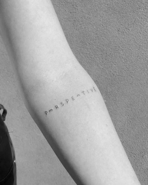 Tattoo Words On Forearm, Perspective Word Tattoo, Tattoos About Perspective, Long Word Tattoos, Perception Tattoo Perspective, Perspective Tattoo Ideas, Introspection Tattoo, Tattoos Perspective, Apricity Tattoo