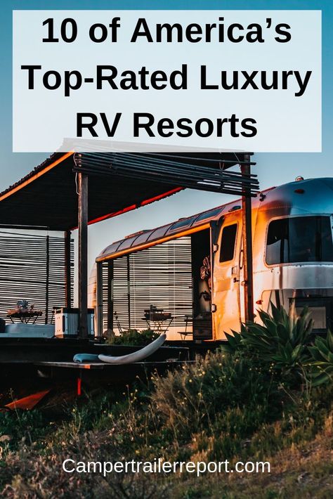 10 of America’s Top-Rated Luxury RV Resorts. Cheap Vacation Spots, Luxury Rv Resorts, Rv Winterizing, Luxury Rv Living, Best Rv Parks, Rv Resorts, Rv Camping Checklist, Rv Campsite, Rv Campgrounds