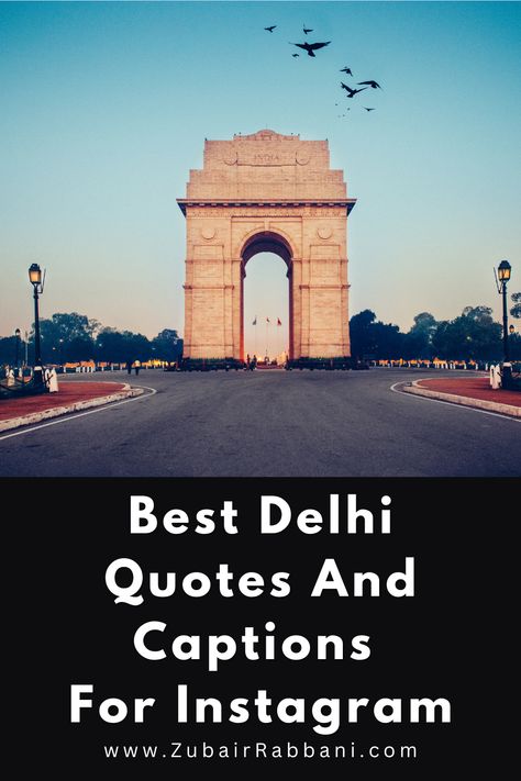 Best Delhi Quotes And Captions For Instagram Delhi Captions, Delhi Quotes, Vacation Captions, Captions For Instagram, Capital City, Instagram Captions, History, Quotes, Quick Saves