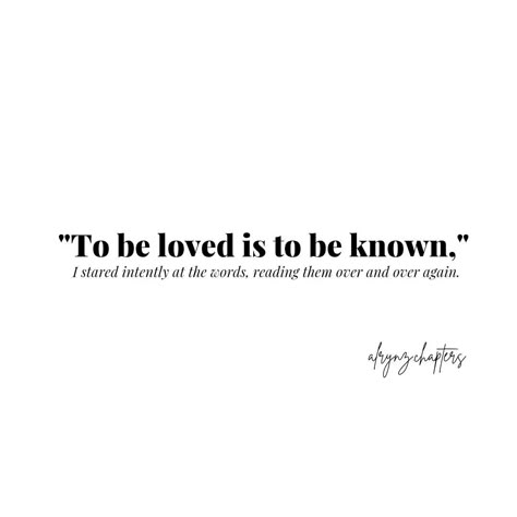 In Every Nuance Dear Reader, "To be loved is to be known," my eyes fixate onto the words as I picture the kind of love I long for and dream. Writing, Alrynz You Are Very Important To Me Quotes, We All Want To Be Loved Quotes, To Be Loved Is To Be Known Quote, To Be Known Is To Be Loved Quote, I Wanna Be Loved Quotes, To Be Known Is To Be Loved, Here For You Quotes, To Be Loved Is To Be Known, To Be Loved Is To Be Seen