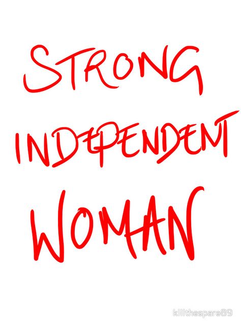 Strong Independent Woman I Am A Strong Independent Woman, Proud Independent Woman, Vision Board Strong Woman, Indepent Woman Aesthetic, Independent Woman Illustration Art, Strong Independent Woman Aesthetic, Independent Woman Vibes, Strong Independent Woman Quotes, Independent Women Aesthetic