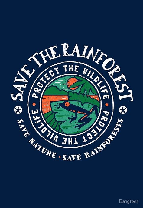 Save The Rainforest. Design for apparel and gifts. #rainforest #treefrog #environmental #wildlife #conservation Save The Forest Poster, Save Forest Poster, Rainforest Deforestation Art, Save The Rainforest, Wildlife Conservation Poster, Save Planet Earth, Save Mother Earth, Earth Quotes, Save Our Earth