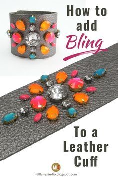 Bling up a plain leather cuff with a selection of glue on crystals and pearls to make a sparkly bejewelled bracelet. Or use a selection of neon bright crystals to make the eyecatching statement version. Use the free downloadable template to help you place the crystals. #MillLaneStudio #diyleatherbracelet #bejeweledleathercuff #easyleatherbracelet #howtomakeleatherjewelry #leathertutorial Leather Cuff Bracelet Diy, Boho Leather Jewelry, Cuff Bracelets Diy, Accessories Wardrobe, Leather Tutorial, Studs Diy, How To Make Leather, Leather Jewelry Making, Diy Leather Bracelet