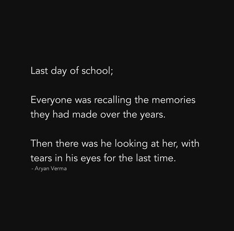 Last Day Of College, Poem Writing Prompts, Goodbye School, Farewell Quotes, No Entry, Secret Crush Quotes, Heart Touching Story, None Of Your Business, Mom And Dad Quotes