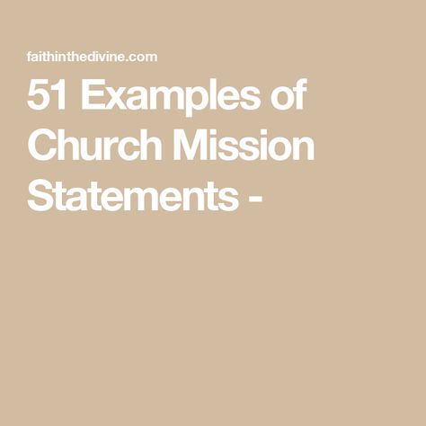 51 Examples of Church Mission Statements - Church Mission Statement, Vision Statement Examples, Mission Vision Values, Mission Statement Examples, Vision And Mission Statement, Womens Ministry Events, Mission Statements, Christian Missions, Strategic Plan