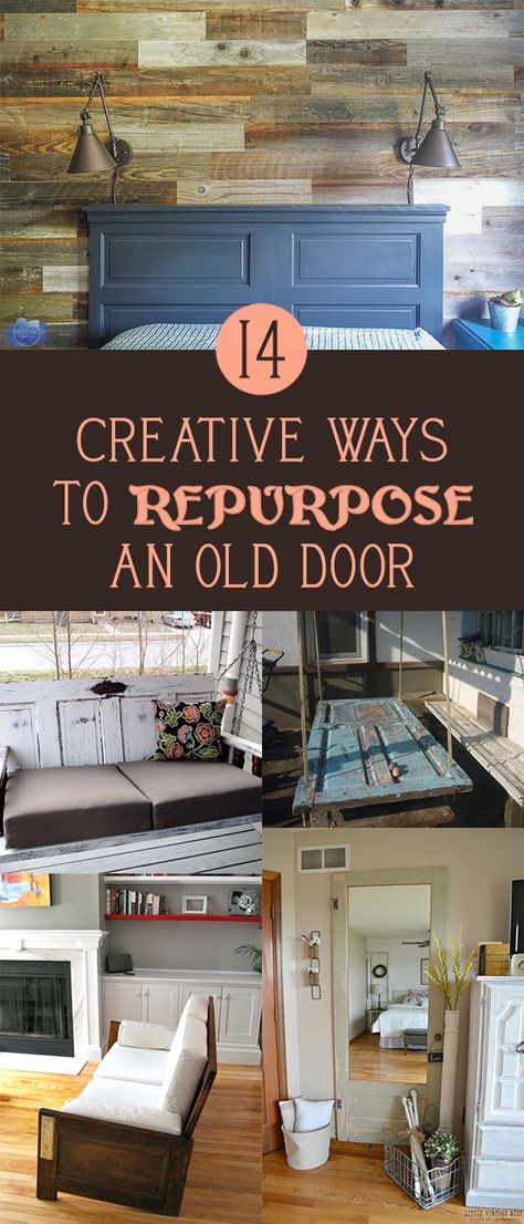 14 Creative Ways to Repurpose an Old Door Salvaged Doors Repurposed, Repurpose Doors Ideas, Repurposed Door Headboard, Diy Vintage Door Ideas, Things To Make Out Of Old Doors, Repurpose Old Wooden Doors, Wood Door Repurpose, Wooden Door Repurposed, Reuse Old Doors Ideas