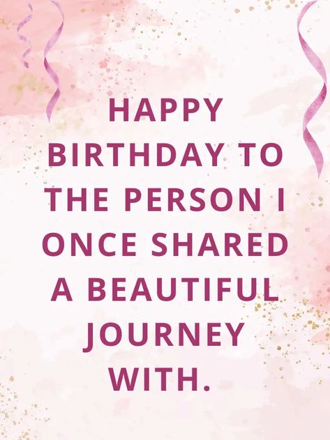 42 Happy Birthday Wishes to Ex-Husband Happy Birthday Wishes Cousin, Good Memories Quotes, Meaningful Birthday Wishes, Birthday Card For Friends, Happy Birthday Quotes For Him, B Day Wishes, Happy Birthday Captions, Ex Boyfriend Quotes, Cute Birthday Wishes