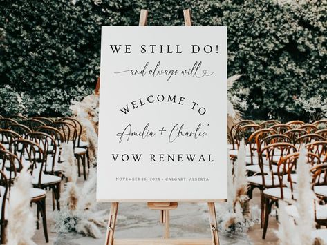 Vow Renewal Welcome Sign. Annniversary Party Welcome Poster. Modern Minimalist Decor. We Still Do and Always Will. Editable Template. GRD - Etsy Canada Vow Renewal Decorations, 10 Year Vow Renewal Ceremony, 10 Year Vow Renewal Ideas, Modern Minimalist Decor, Anniversary Party Decorations, Vow Renewal Ceremony, Wedding Vow, Welcome Poster, 10 Year Anniversary