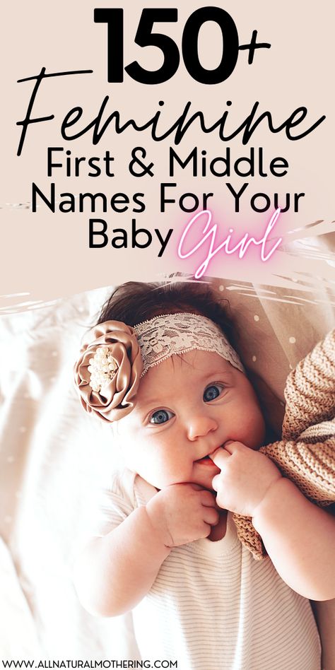 150+ Feminine First and Middle Names For Your Baby Girl. These Baby girl names ideas are perfect for pregnant moms! #allnaturalmothering #pregnancy #newmom #baby #postpartum #babynames #newborn First Name And Middle Name Ideas, Female Middle Names, First And Middle Baby Girl Names, Baby Middle Names Girl, Middle Names For Girls Unique, Baby Names First And Middle, Unique Girl Middle Names, Baby Gurl Names, K Girl Names