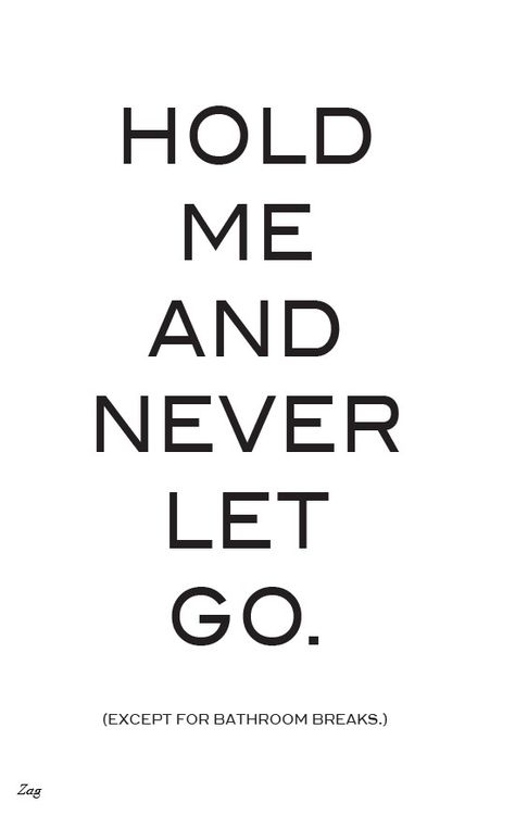 . Never Let Me Go, Let Me Go, Love My Husband, All You Need Is Love, Hopeless Romantic, The Words, Great Quotes, Beautiful Words, Favorite Quotes